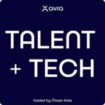 Talent + Tech podcast